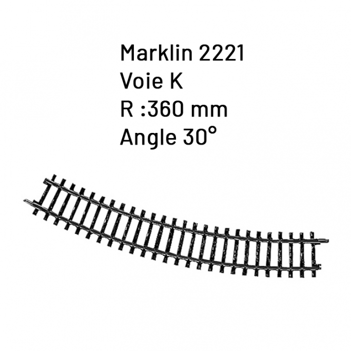 Rail courbe R 360 mm / 30° Voie K- HO 1/87 - MARKLIN 2221