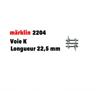 Rail droit 22,5 mm Voie K - MARKLIN 2204 - HO 1/87