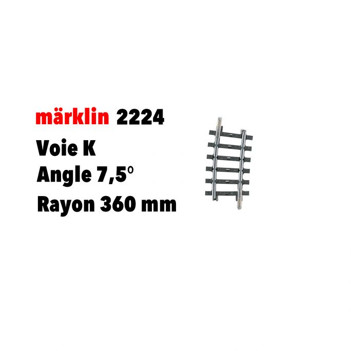 Rail courbe 7,5° Voie K - MARKLIN 2224 - HO 1/87