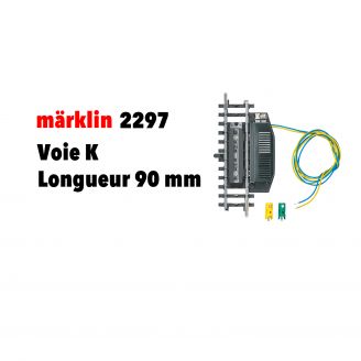 Voie de dételage 90 mm voie K - MARKLIN 2297 - HO 1/87