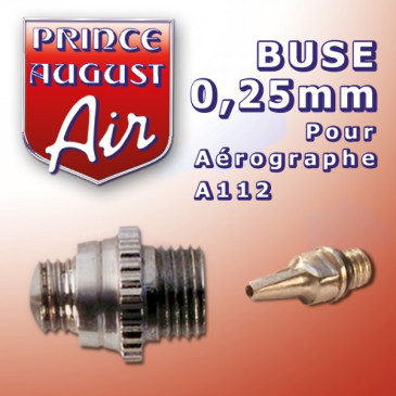 Buse 0.25 mm pour Aérographe A112 - PRINCE AUGUST AA1125