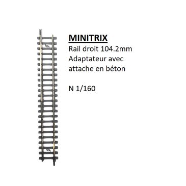 Rail droit, adaptateur avec attaches en béton, 104.2mm - MINITRIX 14590 - N 1/160