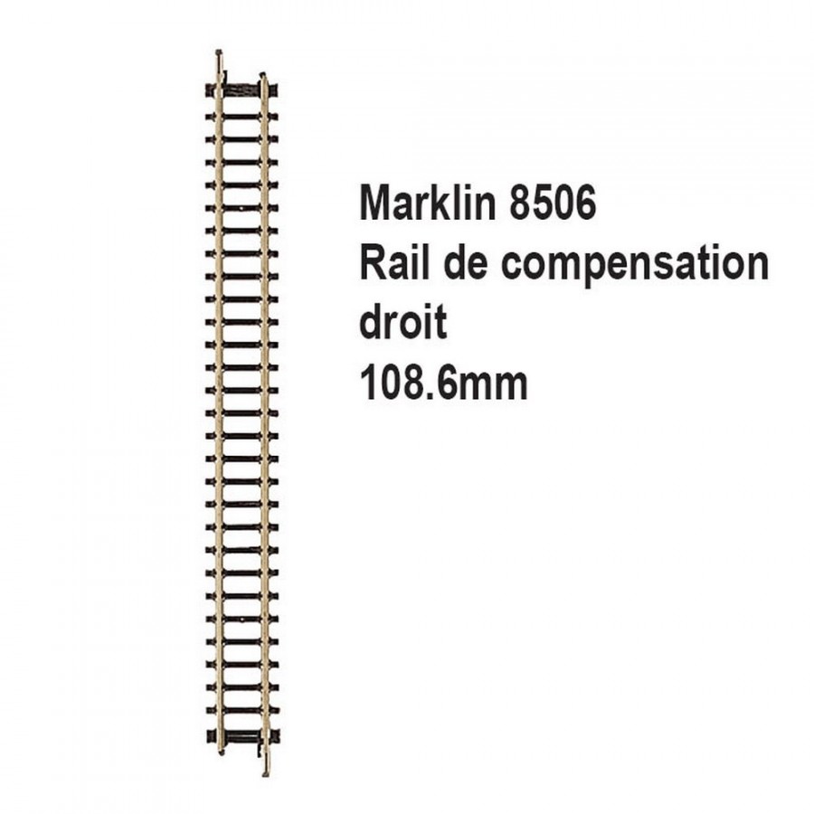 Rail de compensation droit 108.6mm-Z 1/220-MARKLIN 8506