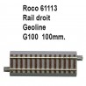 Rail droit geoline G100 100mm-HO-1/87-ROCO 61113